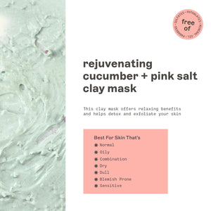 Rejuvenating cucumber + pink salt clay mask information panel with skin-type list